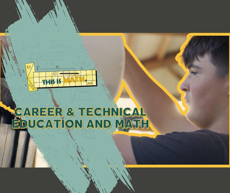 Using Mathematics in Career & Technical Education